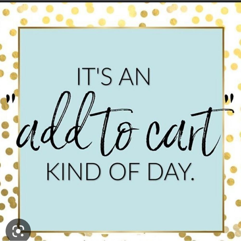 It's an Add to cart kind of day so Treat yourself to a little retail the…